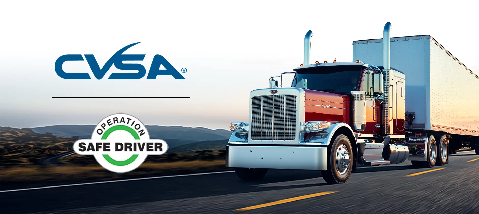 A Peterbilt truck on open highway promoting CVSA Operation Safe Driver Week